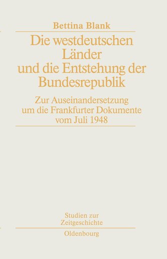 Die westdeutschen Länder und die Entstehung der Bundesrepulik
