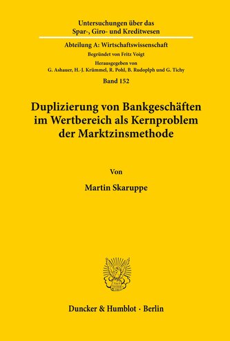 Duplizierung von Bankgeschäften im Wertbereich als Kernproblem der Marktzinsmethode.