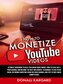 HOW TO MONETIZE YOUTUBE VIDEOSUltimate guidebook to help Youtubers make money, how to vlog like a professional and become the be