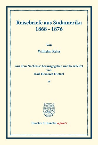 Reisebriefe aus Südamerika 1868-1876.