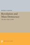 Revolution and Mass Democracy