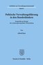 Politische Verwaltungsführung in den Bundesländern.