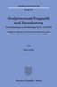 Strafprozessuale Pragmatik und Normdeutung.