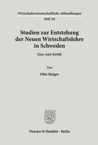 Studien zur Entstehung der Neuen Wirtschaftslehre in Schweden.