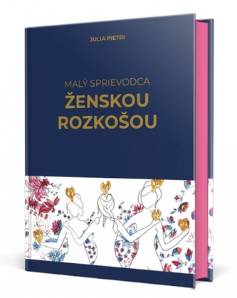 Malý sprievodca ženskou rozkošou