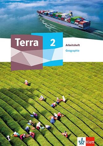 Terra Geographie 2. Arbeitsheft Klasse 7-10