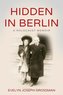 Hidden in Berlin: A Holocaust Memoir
