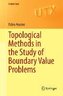 Topological Methods in the Study of Boundary Value Problems