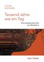 Tausend Jahre wie ein Tag