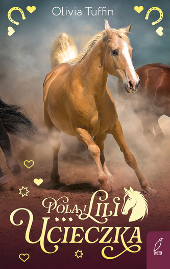 Ucieczka. Pola i Lili. Tom 1