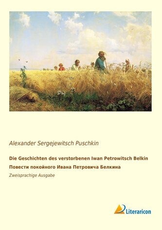 Die Geschichten des verstorbenen Iwan Petrowitsch Belkin. Ð¿Ð¾Ð²ÐµÑÑ'Ð¸ Ð¿Ð¾ÐºÐ¾Ð¹Ð½Ð¾Ð³Ð¾ Ð¿Ð²Ð°Ð½Ð° Ð¿ÐµÑ'ÑEURÐ¾Ð²Ð¸Ñ¿Ð° Ð'Ðµ