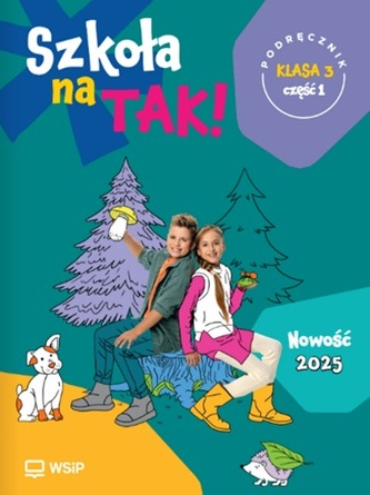 Szkoła na Tak podręcznik dla klasa 3 część 1 szkoła podstawowa