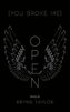 (You Broke Me) Open