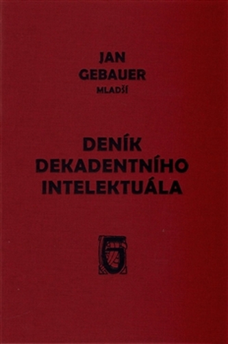 Deník dekadentního intelektuála