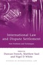 International Law and Dispute Settlement: New Problems and Techniques