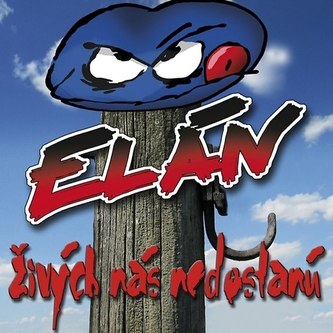 Elán: Živých Nás Nedostanú