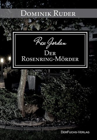 Rex Jordan - Der Rosenring-Mörder
