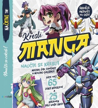 Kresli Manga - Nauč se kreslit mecha, chibi, fantasy a spoustu dalších věcí!