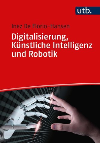 Digitalisierung, Künstliche Intelligenz und Robotik