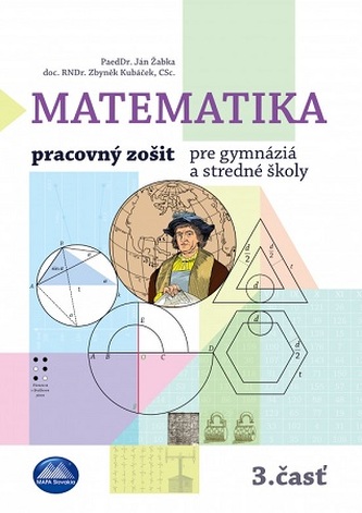 Matematika 3.časť - Pracovný zošit pre gymnáziá a stredné školy