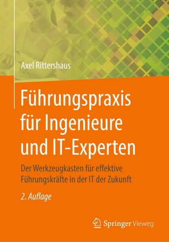 Führungspraxis für Ingenieure und IT-Experten