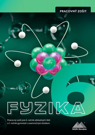 Fyzika 6 - Pracovný zošit