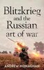 Blitzkrieg and the Russian Art of War