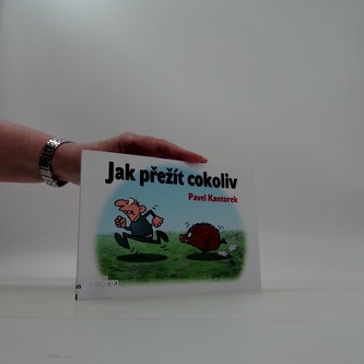 Jak přežít cokoliv