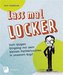 Lass mal locker