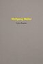 Wolfgang Müller. Galerie Requisite