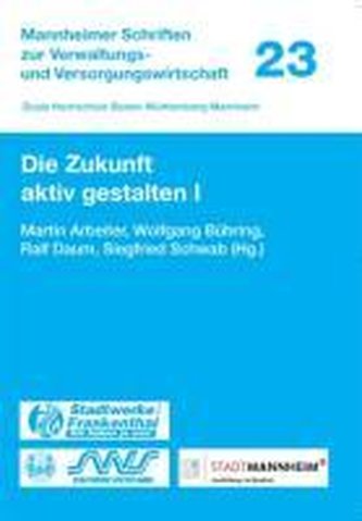 Die Zukunft aktiv gestalten 1