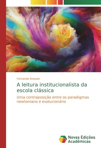 A leitura institucionalista da escola clássica