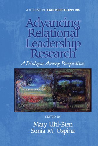 Advancing Relational Leadership Research