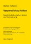 Verzweifeltes Helfen