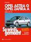 Opel Astra G 3/98 bis 2/04, Opel Zafira A 4/99 bis 6/05