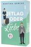 Jetlag oder Liebe