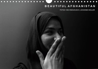 Beautiful Afghanistan  Fotos vom Hindukusch (Wandkalender 2020 DIN A4 quer)