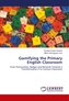 Gamifying the Primary English Classroom