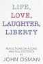 Life, Love, Laughter, Liberty