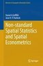 Non-standard Spatial Statistics and Spatial Econometrics