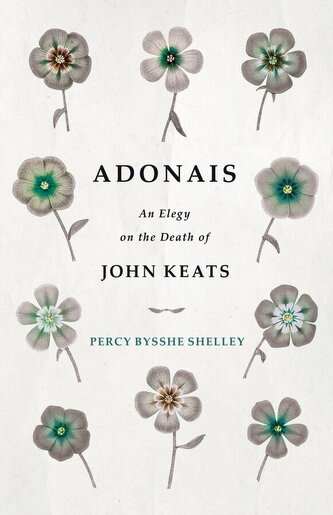 Adonais - An Elegy On The Death Of John Keats