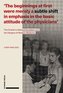 'The beginnings at first were merely a subtle shift in emphasis in the basic attitude of the physicians'