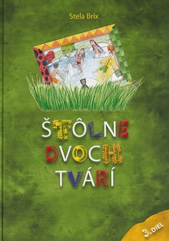 Štôlne dvoch tvárí 3. diel