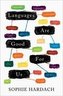 Languages Are Good For Us