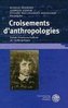 Croisements d´anthropologies