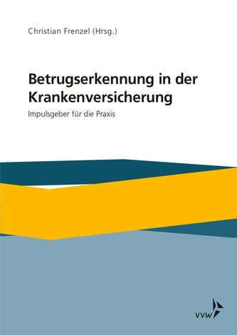 Betrugserkennung in der Krankenversicherung