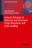 Inelastic Behavior of Materials and Structures Under Monotonic and Cyclic Loading