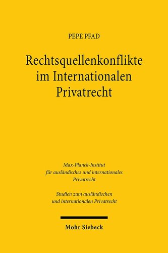 Rechtsquellenkonflikte im Internationalen Privatrecht