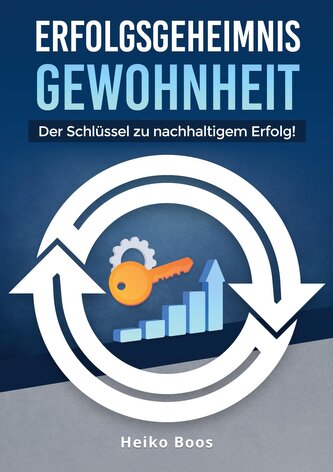 Erfolgsgeheimnis Gewohnheit