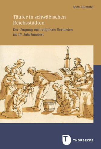 Täufer in schwäbischen Reichsstädten